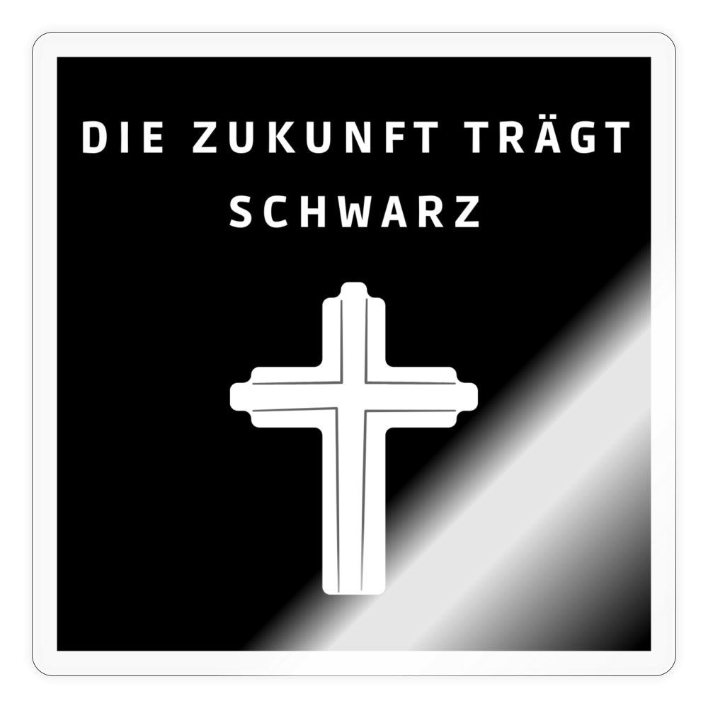 Die Zukunft trägt Schwarz Sticker - Transparent glänzend